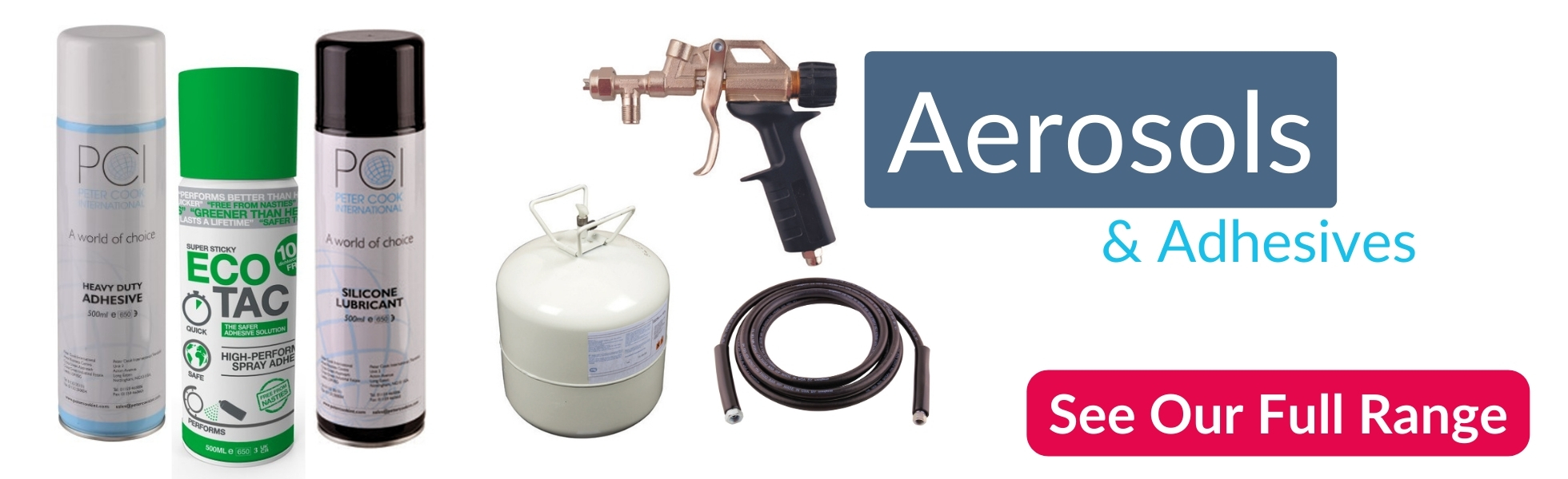 Banner Content Image: https://www.petercookint.com/images/banner/source/Aerosols%20%26%20Adhesives%20Category%20Page%20Top%20Banner%201960x600.U97rdSHjA7.jpg?t=1712931240